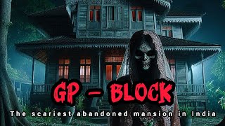 Ghosts and Mysteries in GP Block | True Stories