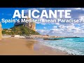 Alicante - Spain's Mediterranean Paradise?