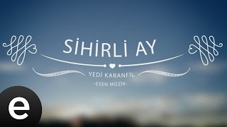 Sihirli Ay (Yedi Karanfil) - Esen Müzik