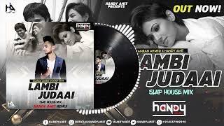 Lambi Judai (Remix) - Handy Amit | Jannat | Emraan Hashmi, Sonal Chauhan, Kamran Ahmed