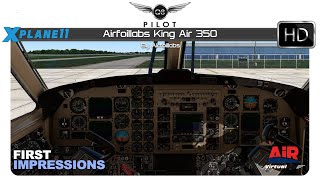 X-Plane 11 | Airfoillabs King Air 350 | First Impressions