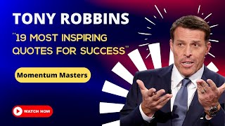 Rony Robbins 19 Most Inspiring Quotes for Success Momentum Masters  #motivation #motivationalquotes