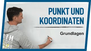 Punkt und Koordinaten | Mathe by Daniel Jung