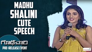 Madhu Shalini Cutest Speech @Goodachari Pre Release Event