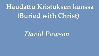 Haudattu Kristuksen kanssa - David Pawson