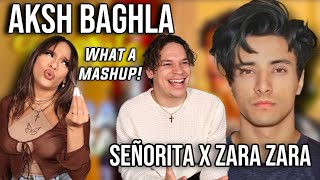 Latinos react to AKSH BAGHLA Señorita & Zara Zara Mashup for the first time