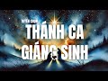 Nhạc Thánh Ca Giáng Sinh 2024 | Christmas Playlist tuyển chọn