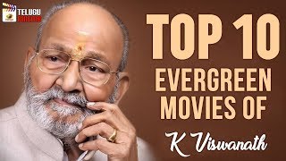 TOP 10 K Vishwanath MUST WATCH Movies | Tollywood Legendary Directors | Telugu Golden Movies