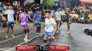 SF - TN Police Vs SPM Pvt kattakudi | South India level Kabaddi match at soolagiri