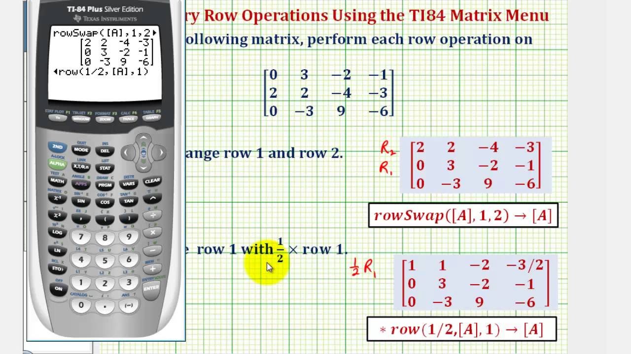 How To Calculate Matrix / Perform Matrix Row Operations Using The TI84 ...