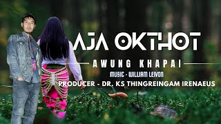 AJA OKTHOT | AWUNG KHAPAI | TANGKHUL LATEST SONG | OFFICIAL LYRICS SONG