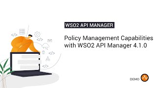 Policy Management Capabilities with WSO2 API Manager 4.1.0