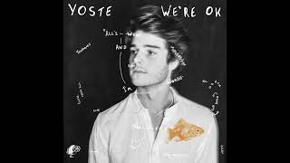 Yoste - We're Ok (Official Audio \u0026 Animation)