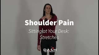 Shoulder Pain Sitting at Desk Stretches