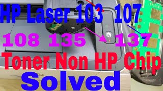 hp laser 103 107 108 Non HP Chip Detected solved hp laser 107a red light blinking can't print reset