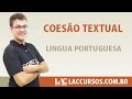 Aula 02/38- Coesão Textual - Língua Portuguesa