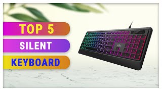 Top 5 Best Silent Keyboard