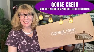 GOOSE CREEK New Adventure Camping Collection Unboxing!