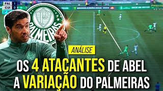 A NOVA TÁTICA DO PALMEIRAS DE ABEL: OS 4 ATACANTES