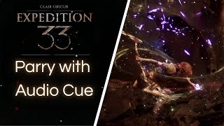 How to Parry - Audio Cue - CLAIR OBSCUR EXPEDITION 33 - Guide