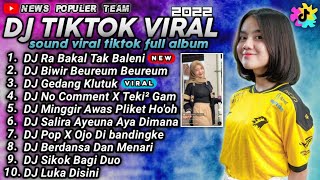 DJ TIKTOK VIRAL TERBARU 2022 - DJ RA BAKAL TAK BALENI - DJ DALANE GUSTI REMIX TIKTOK FULL ALBUM 2022