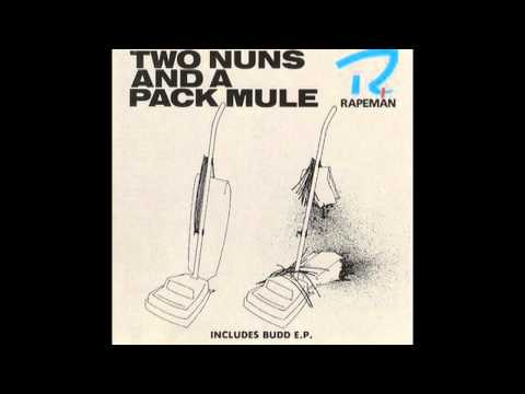 Rapeman – Two Nuns And A Pack Mule | Releases | Discogs