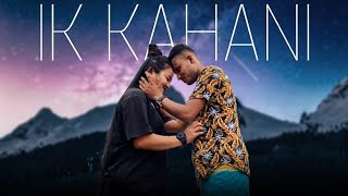 Offical Video: Ik kahani | Gajendra Verma | Vikram Singh | Ft.Halina k |  T-Series