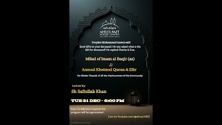 Milad of Imam Baqir (AS) and year end thikr | Sheikh Safiullah Khan | 31 December 2024