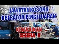 JAWATAN KOSONG OPERATOR PENGELUARAN | KILANG | PENGAMBILAN SEGERA | SELURUH MALAYSIA