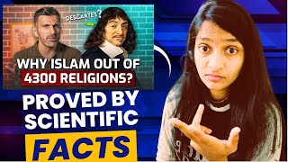 INDIAN REACTION on Why Islam out of 4300 Religions? Descartes's Brilliant Technique - #islam