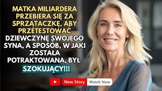 MATKA MILIARDERA PRZEBIERA SIĘ ZA SŁUŻĄCĄ, ABY PRZETESTOWAĆ DZIEWCZYNĘ SYNA, A SPOSÓB, W JAKI JĄ...