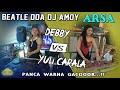 BEATLE DUO DJ AMOY ❗ MANA YANG KALIAN SUKA  ❗ ARSA PANCA WARNA SP.03