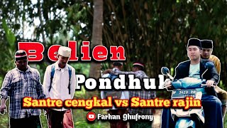 Film Pendek | belien pondhuk || santre cengkal ben santre rajin