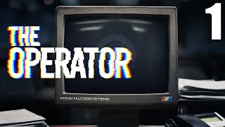 INSANELY FUN | The Operator - Part 1