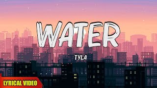 Tyla - Water (Lyrics) | 🍀Mix Lyrics | 🍀 Hot Lyrics 2024 | 🍀Songs with lyrics
