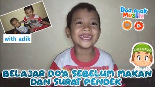 BELAJAR DO'A SEBELUM MAKAN BERSAMA DAYAT || Belajar surat Alfatihah, Al-Ikhlas dan An-Nas..🤓