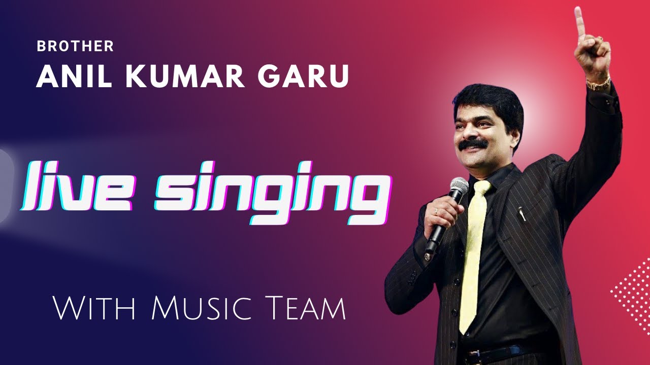 Brother Anil Kumar Garu Live Singing With Musicians