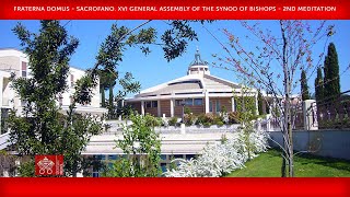 Fraterna Domus - Part 1. XVI General Assembly of the Synod of Bishops-2nd meditation, 1 Oct. 2023