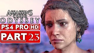 ASSASSIN'S CREED ODYSSEY Gameplay Walkthrough Part 23 [1080p HD PS4 PRO] - No Commentary