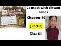 Contact With Distant Lands||Chapter-10||Class-6th||History||Part-2||New Learnwell