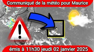 Communiqué de la météo pour Maurice émis à 11h30 jeudi 02 janvier 2025