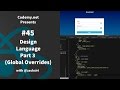 React: Design Language Part 3 (Global Overrides) - [045]