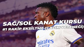 İYİ KANAT OYUNCUSU NASIL OLMALI #1 RAKİP EKSİLTME (ÇALIM YETENEĞİ) ft Vinicius Junior