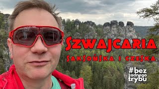 Szwajcaria Saksońska i Czeska #bezżadnegotrybu