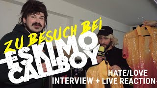 Zu Besuch bei ESKIMO CALLBOY - Interview + Live Reaction zur neuen Single 