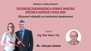 Účtování nákladů na technické zhodnocení - Ing. Petr Kout, CSc.