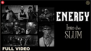 Energy - 7Bantai'Z | Prod. by DRJ Sohail | Into The Slum | Official Music Video