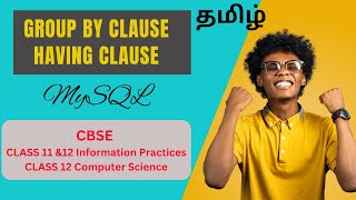 Group By  | Having | SQL in Tamil | Computer Science Class 12 | Informatics Practices