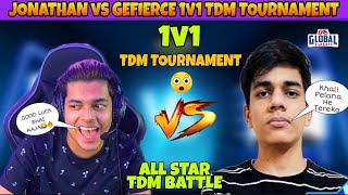 Jonathan vs GEfierce 1v1 Tdm Tournament Battle | GEfierce Challenge Jonathan😮 | All Star Tdm Battle
