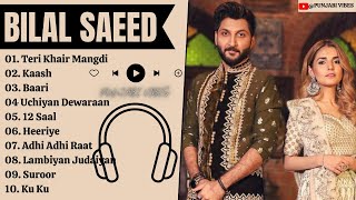 Bilal Saeed All Songs | Bilal Saeed Songs | Bilal Saeed New Song | Romantic Punjabi PUNJABI VIBES 💖✨
